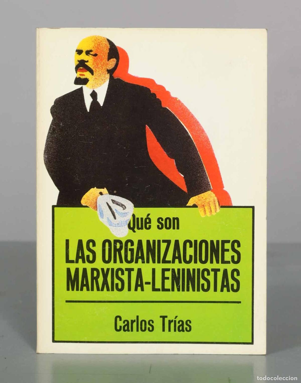 Libros de segunda mano: Qu&eacute; son las organizaciones marxista-leninistas - Carlos Tr&iacute;as - La Gaya Ciencia