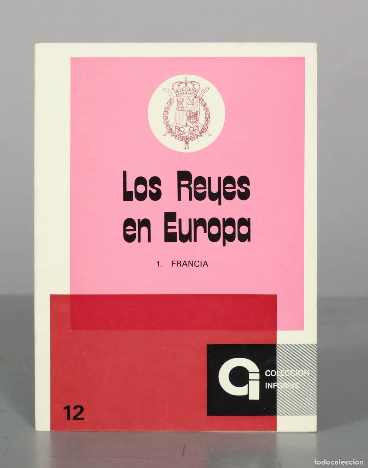 Libros de segunda mano: Los Reyes en Europa - 1. Francia - Presidencia del Gobierno