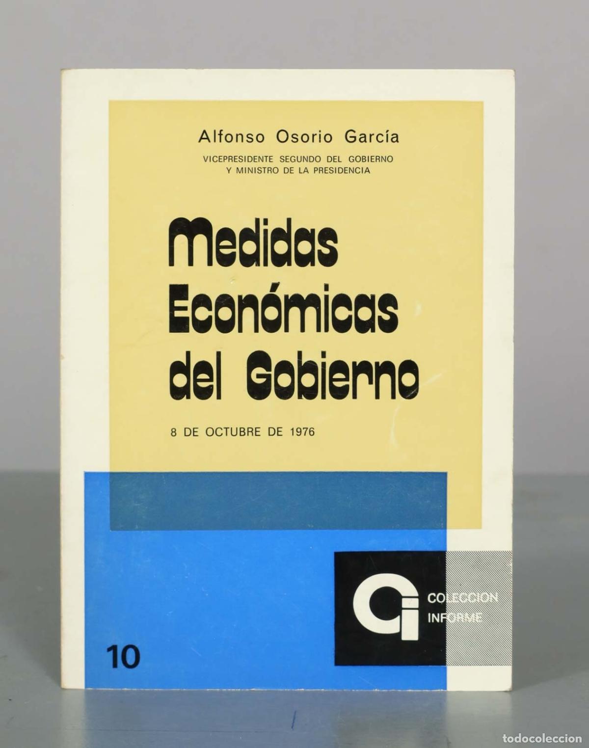 Libros de segunda mano: Medidas Econ&oacute;micas del Gobierno - Alfonso Osorio Garc&iacute;a - Colecci&oacute;n Informe
