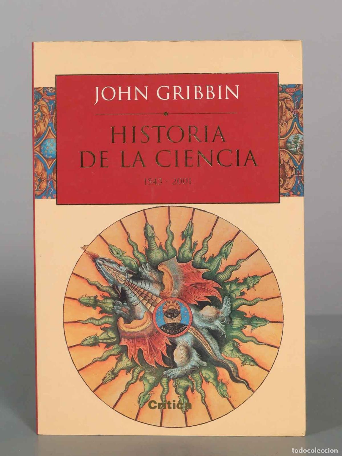 Libros de segunda mano: Historia de la ciencia - John Gribbin - Editorial Cr&iacute;tica