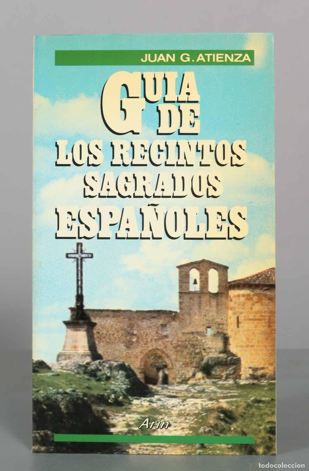 Libros de segunda mano: Gu&iacute;a de los recintos sagrados espa&ntilde;oles - Juan G. Atienza - Editorial Ariel