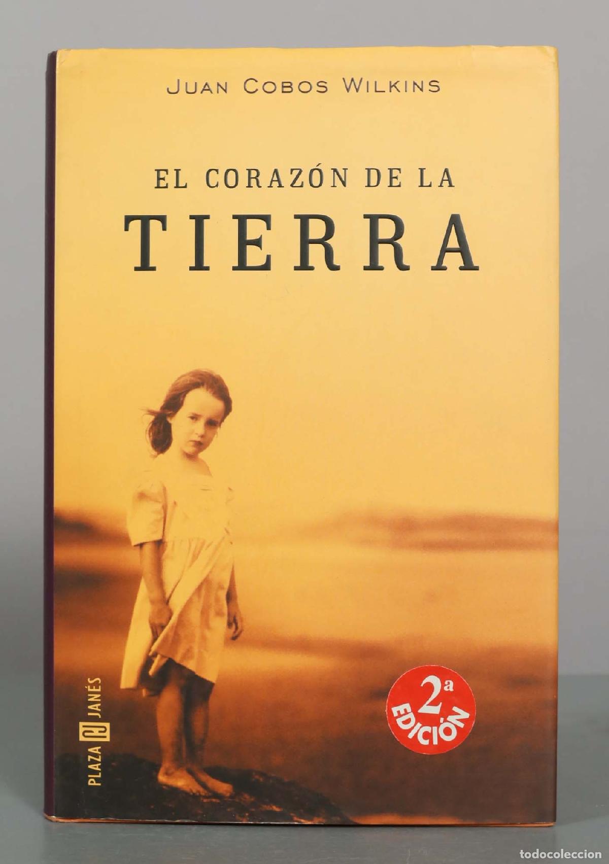 Libros de segunda mano: El coraz&oacute;n de la tierra - Juan Cobos Wilkins - Plaza and Jan&eacute;s