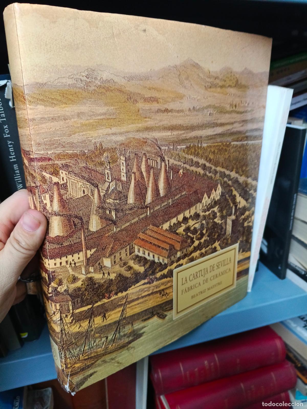 Libros de segunda mano: LA CARTUJA DE SEVILLA FABRICA DE CERAMICA BEATRIZ MESTRE