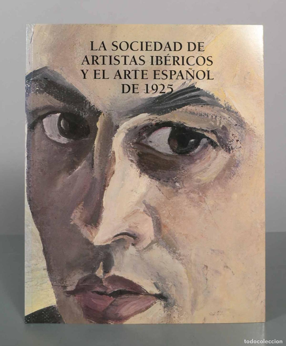 Libros de segunda mano: La sociedad de artistas ib&eacute;ricos y el arte espa&ntilde;ol - &Agrave;mbit, Museo Nacional Centro de Arte Reina Sof&iacute;