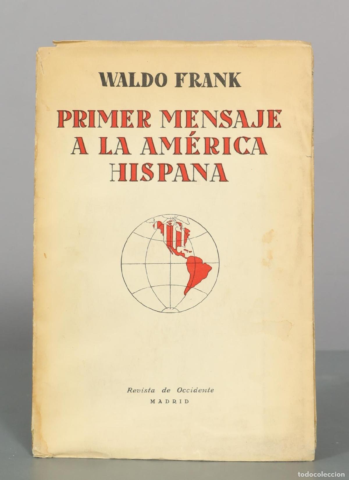 Libros de segunda mano: Primer mensaje a la Am&eacute;rica hispana - Waldo Frank - Revista de Occidente