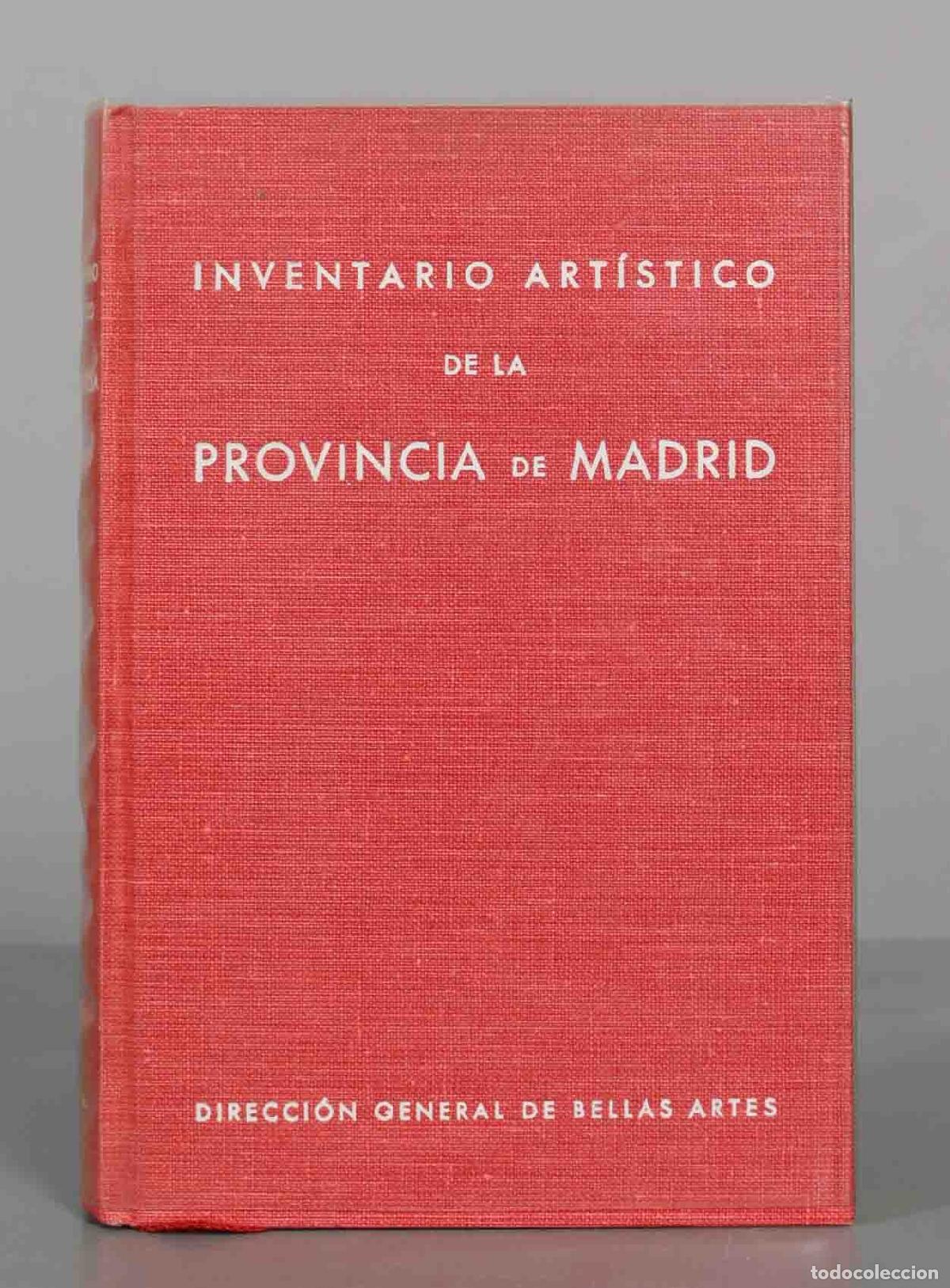 Libros de segunda mano: Inventario Art&iacute;stico de la Provincia de Madrid - Direcci&oacute;n General de Bellas Artes