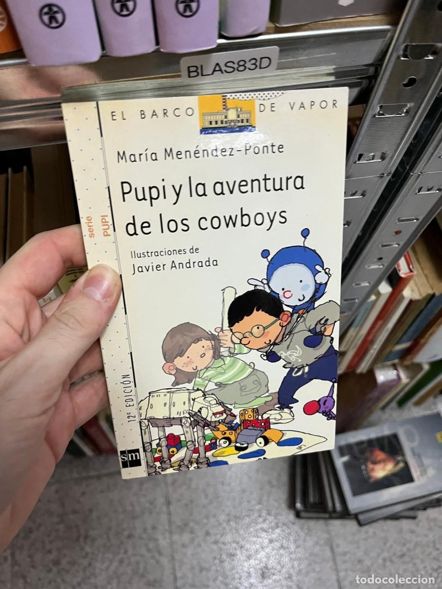 Libros de segunda mano: BLAS83D &ndash; Pupi y la aventura de los cowboys &ndash; Mar&iacute;a Men&eacute;ndez-Ponte.
