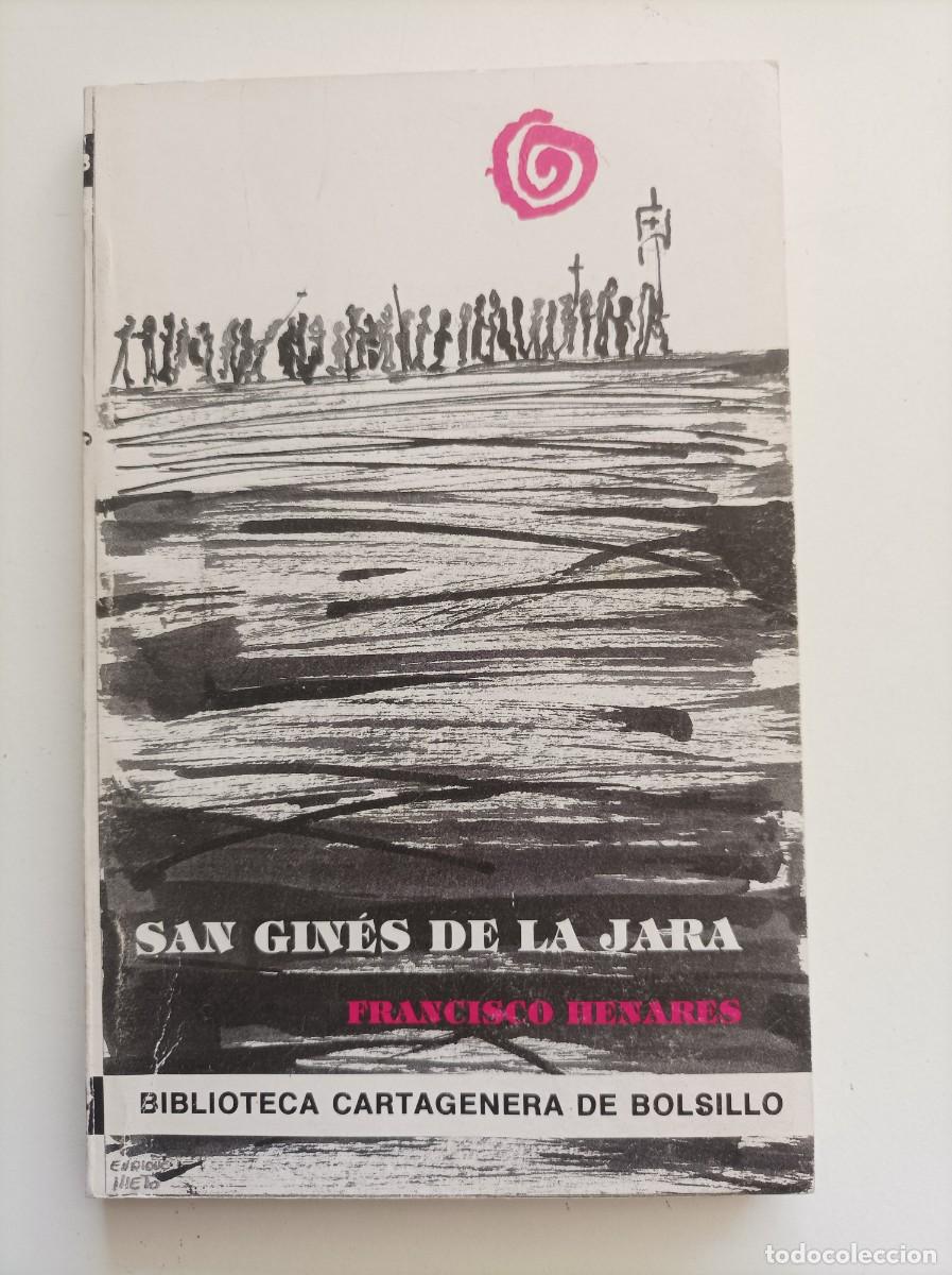 Libros de segunda mano: SAN GINES DE LA JARA. Francisco Henares. Biblioteca Cartagenera n&ordm; 2, Ed. Ayunto. de Cartagena
