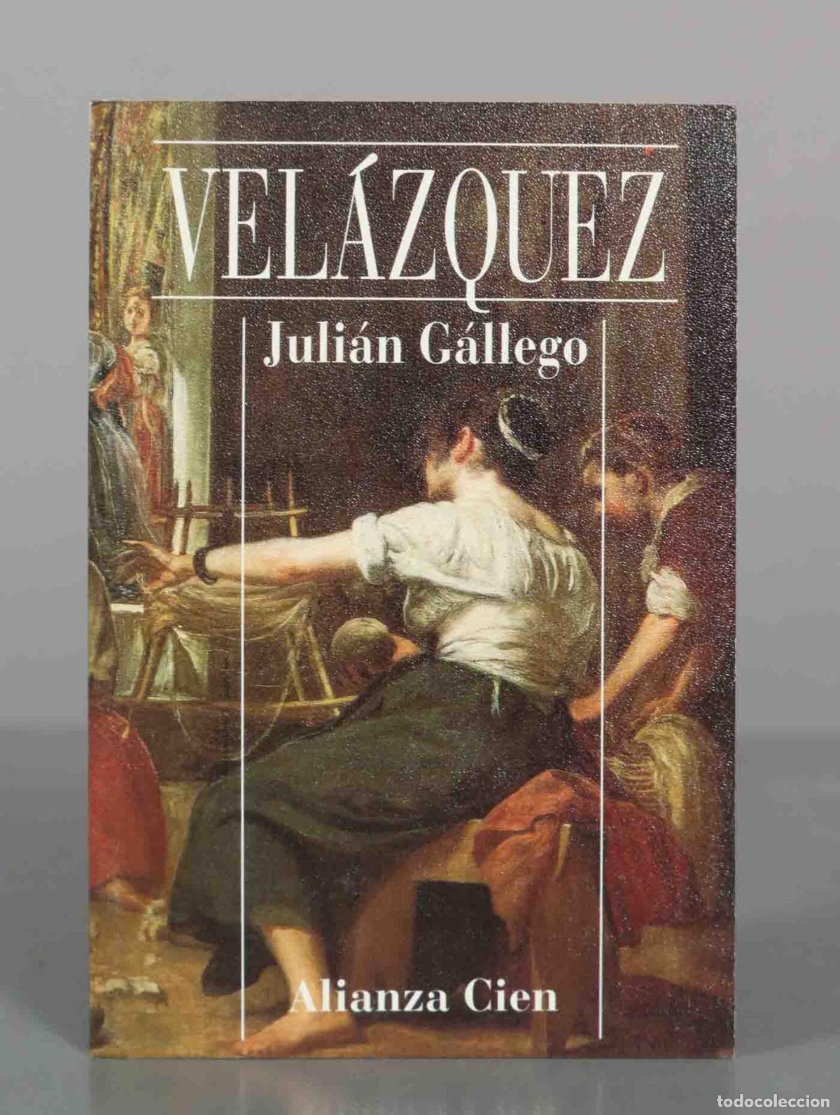 Libros de segunda mano: Vel&aacute;zquez - Juli&aacute;n G&aacute;llego - Alianza Editorial