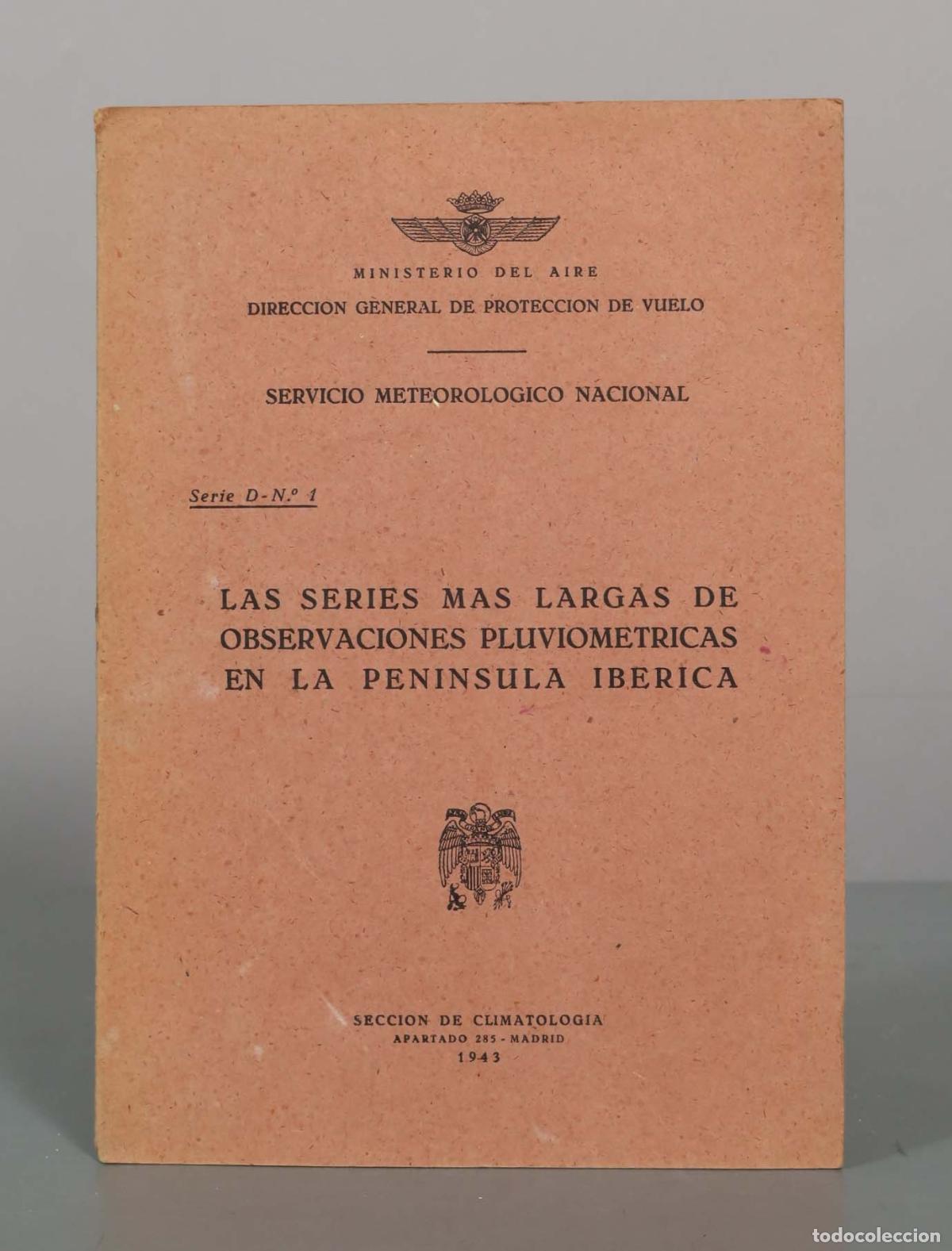 Libros de segunda mano: Las series m&aacute;s largas de observaciones pluviom&eacute;tricas en la Pen&iacute;nsula Ib&eacute;rica - Jos&eacute; Mar&iacute;a Lorente,