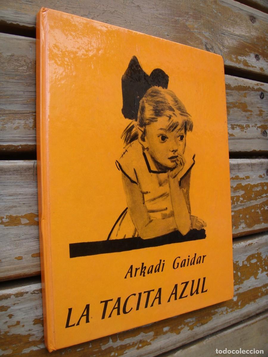 Libros de segunda mano: Arkadi Gaidar: LA TACITA AZUL. - Foto 2