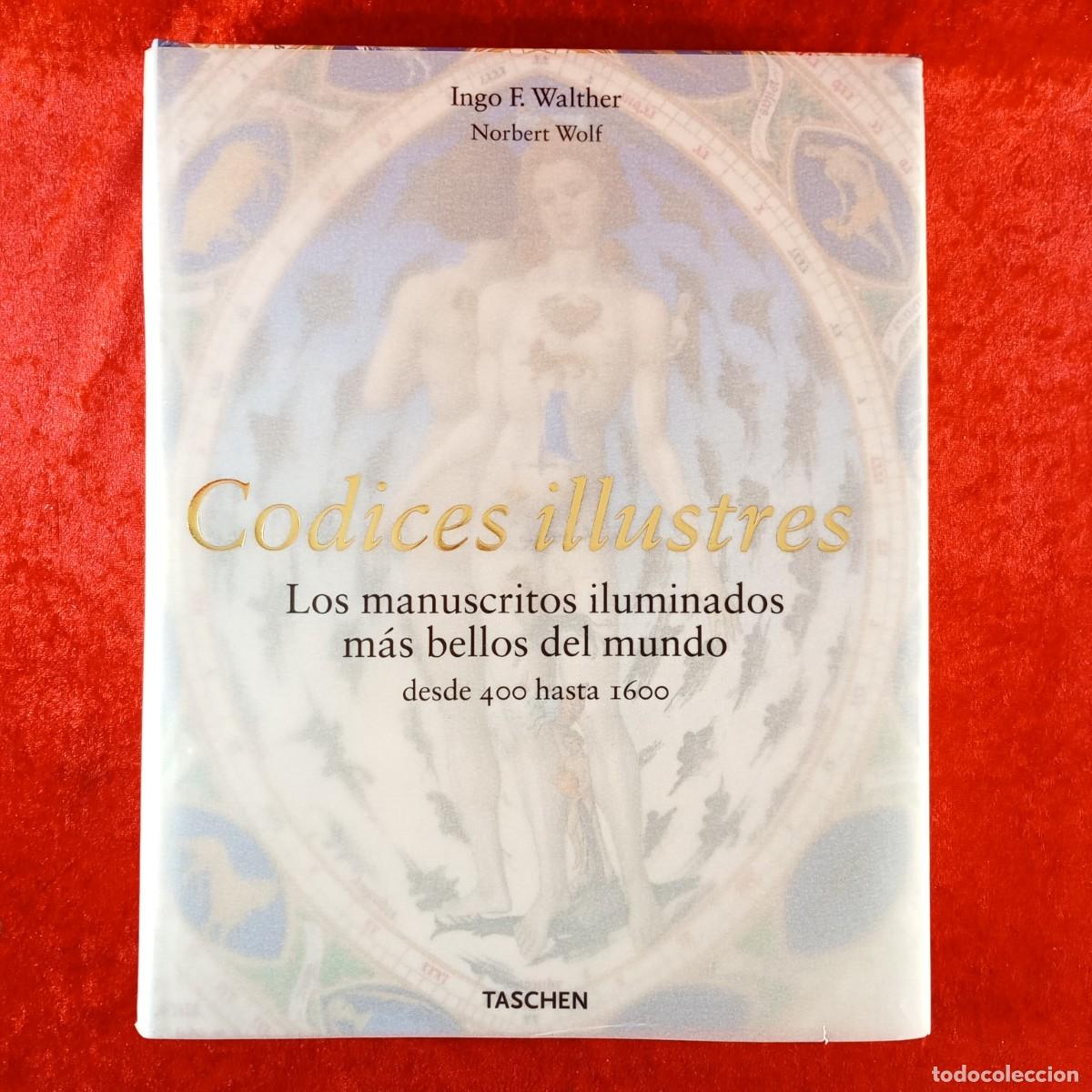 Libros de segunda mano: CODICES ILLUSTRES - LOS MANUSCRITOS ILUMINADOS M&Aacute;S BELLOS DEL MUNDO - INGO F. WALTHER - 2003 / 122