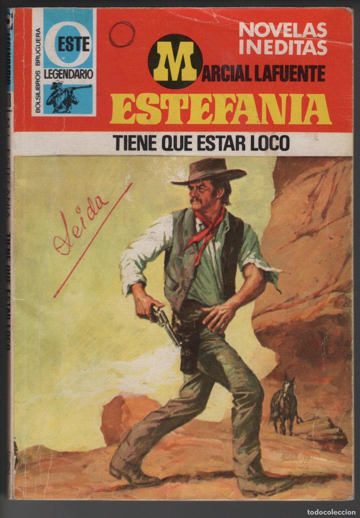 Libros de segunda mano: OESTE LEGENDARIO 518 - TIENE QUE ESTAR LOCO - ESTEFANIA - BOLSILIBRO BRUGUERA