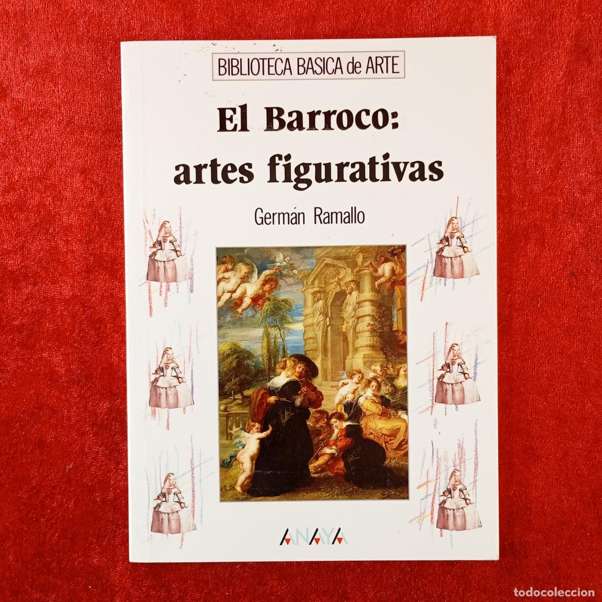 Libros de segunda mano: EL BARROCO: ARTES FIGURATIVAS - GERM&Aacute;N RAMALLO - GRUPO ANAYA - 1994 / 148