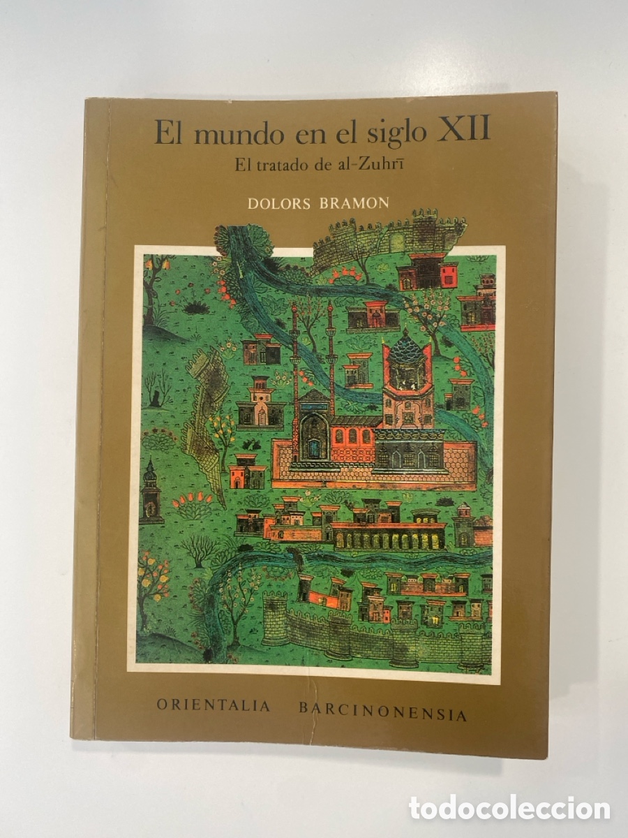 Libros de segunda mano: El mundo en el siglo XII. El tratado de al-Zuhri - Dolors Bramon