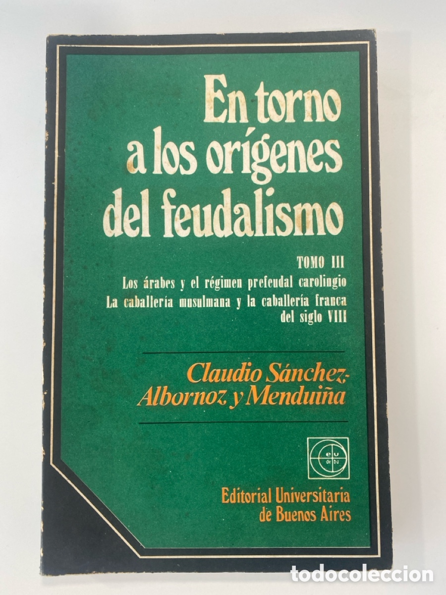 Libros de segunda mano: En torno a los or&iacute;genes del feudalismo - Tomo III - Claudio S&aacute;nchez-Albornoz