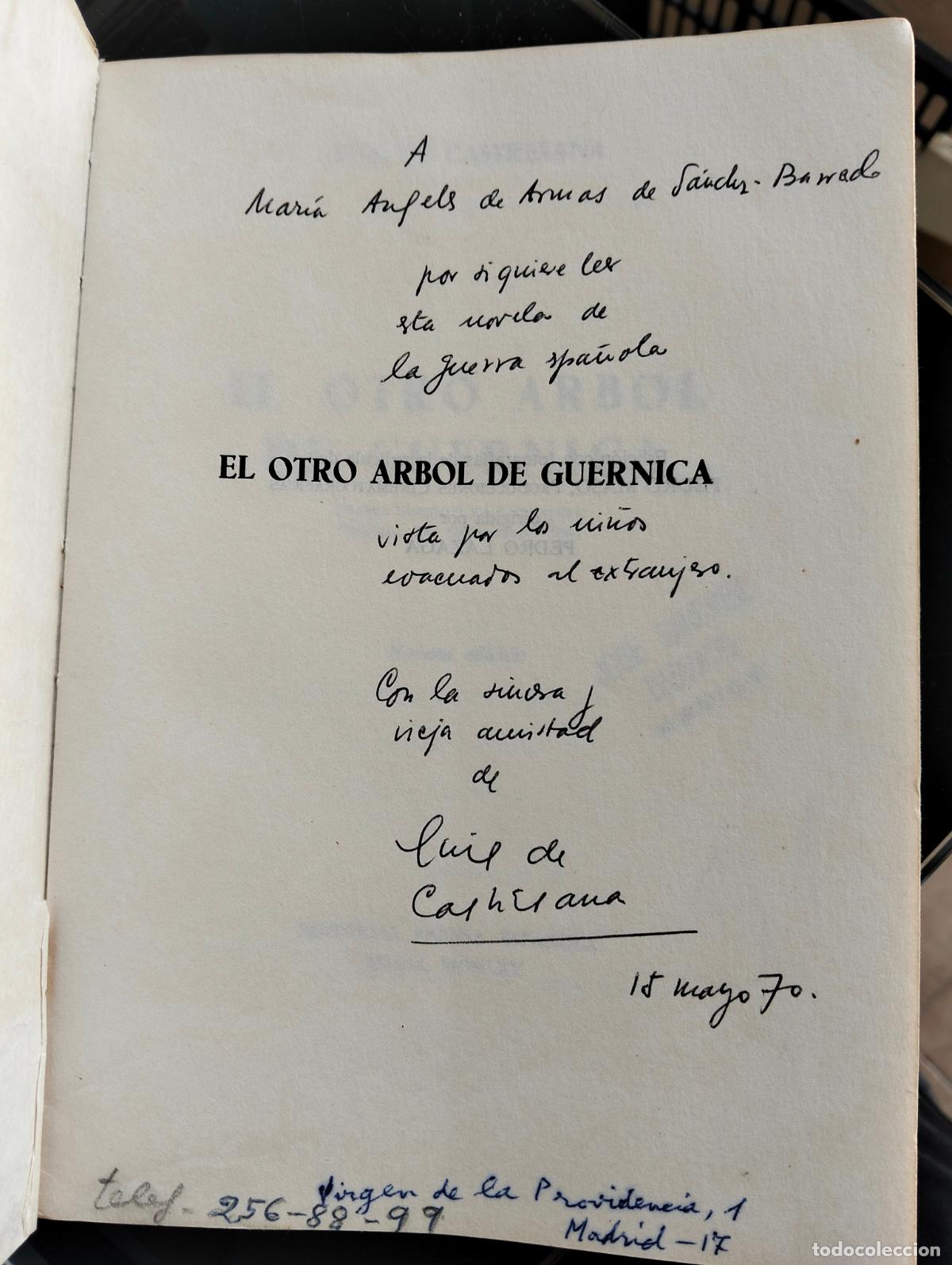 Libros de segunda mano: DEDICADO POR EL AUTOR. El Otro Arbol de Guernica, Luis de Castresana, ed. Prensa Espa&ntilde;ola, 1970. L55