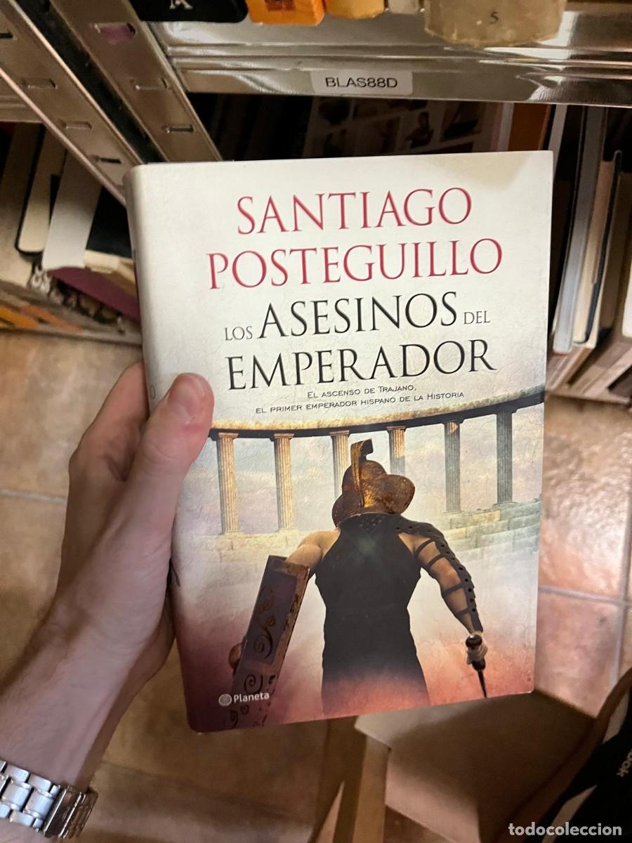 Libros de segunda mano: BLAS88D &ndash; Santiago Posteguillo, Los asesinos del emperador. El ascenso de Trajano, el primer emperad
