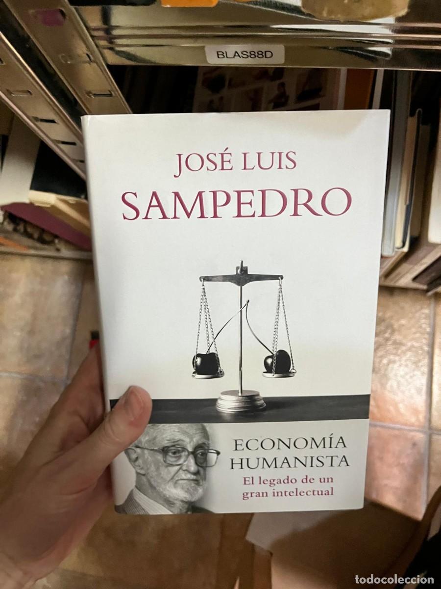 Libros de segunda mano: BLAS88D &ndash; Jos&eacute; Luis Sampedro, Econom&iacute;a humanista. El legado de un gran intelectual. Debate.
