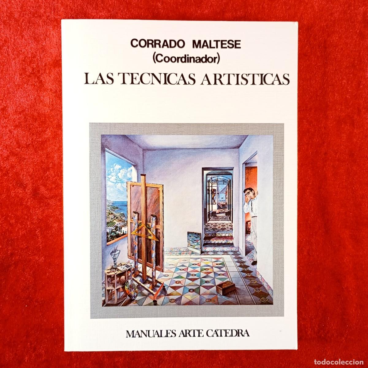 Libros de segunda mano: LAS TECNICAS ARTISTICAS - CORRADO MALTESE (COORDINADOR) - MANUALES ARTE CATEDRA - 1997 / 191