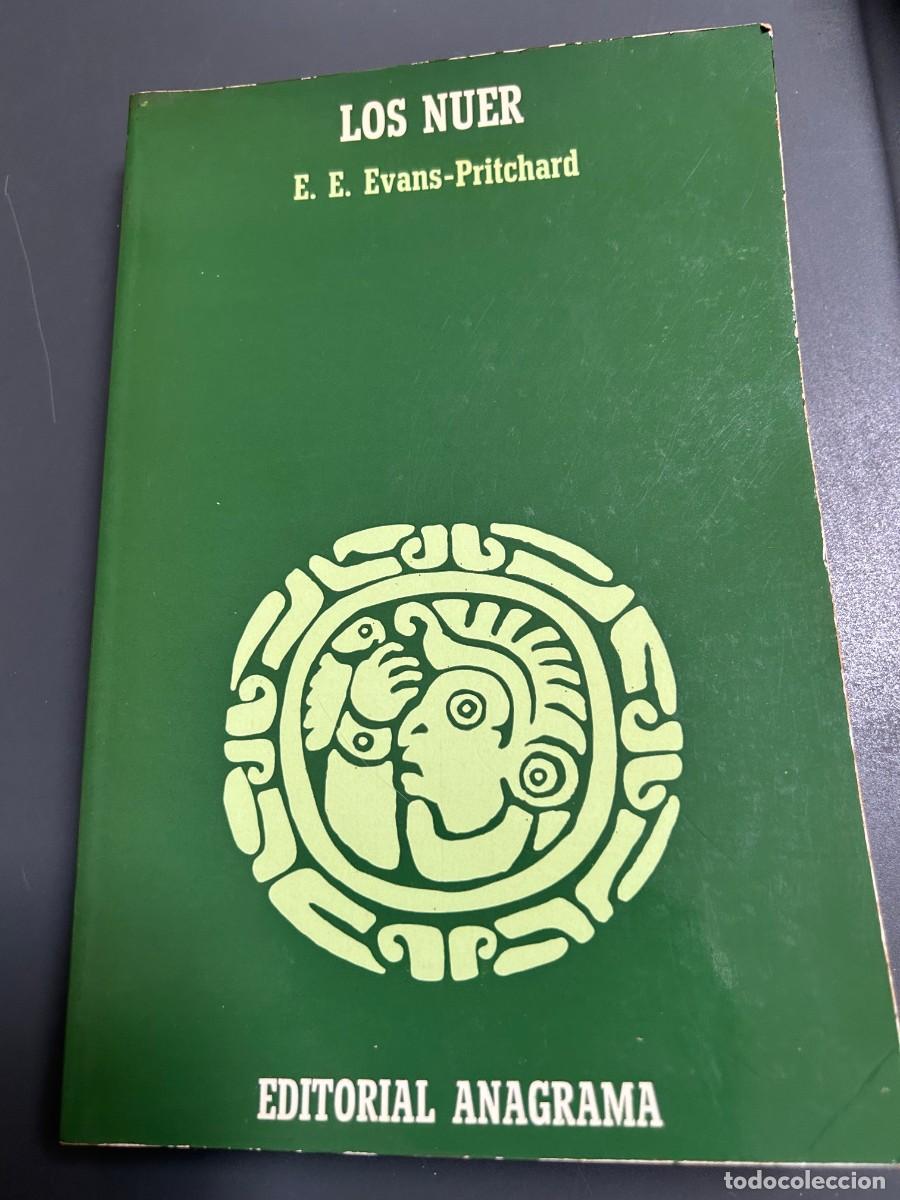 Libros de segunda mano: LOS NUER. E. E. EVANS-PRITCHARD. UN CLASICO DE LA ANTROPOLOGIA. SUDAN.