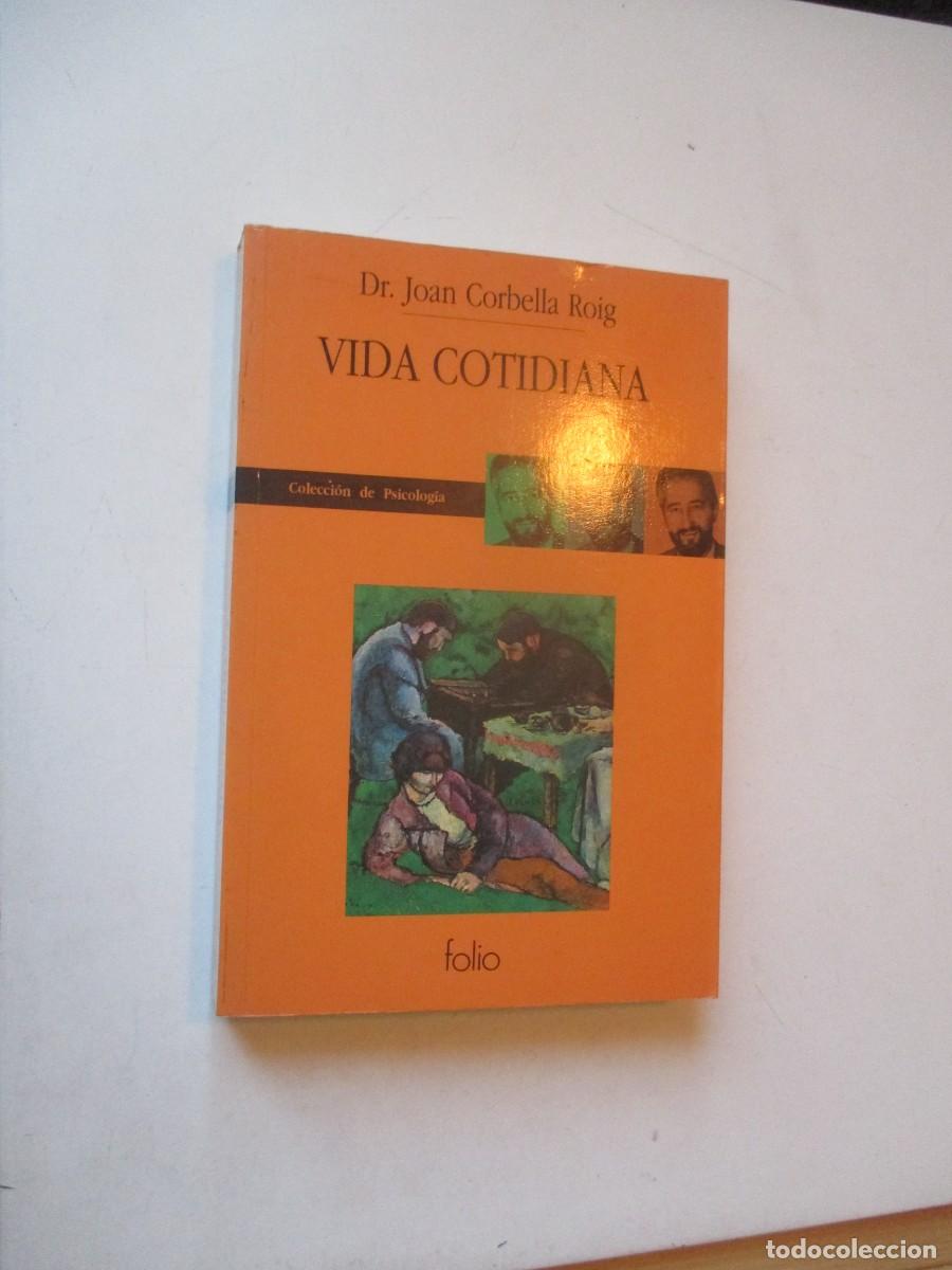 Libros de segunda mano: Dr. JOAN CORBELLA ROIG Vida cotidiana W40956