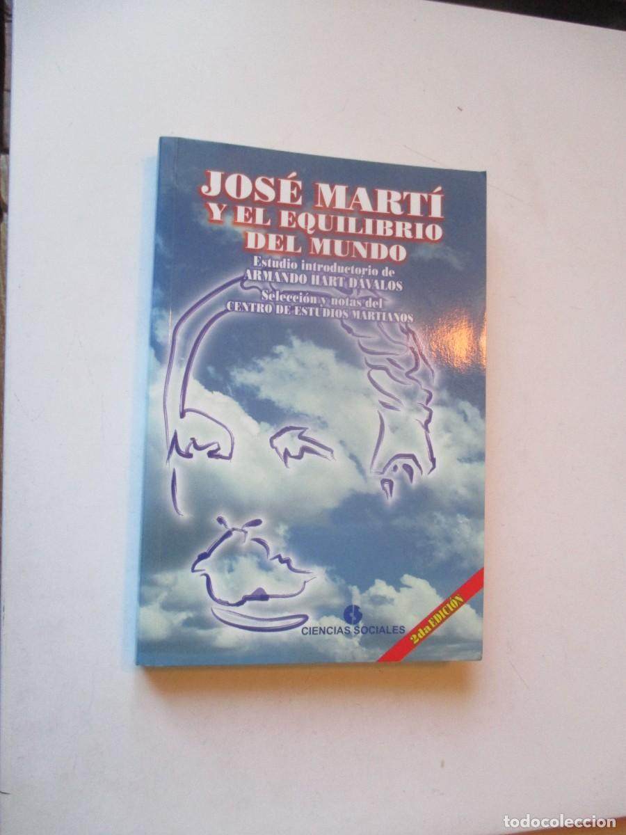 Libros de segunda mano: JOS&Eacute; MART&Iacute; Y EL EQUILIBRIO DEL MUNDO W40957 - Foto 1