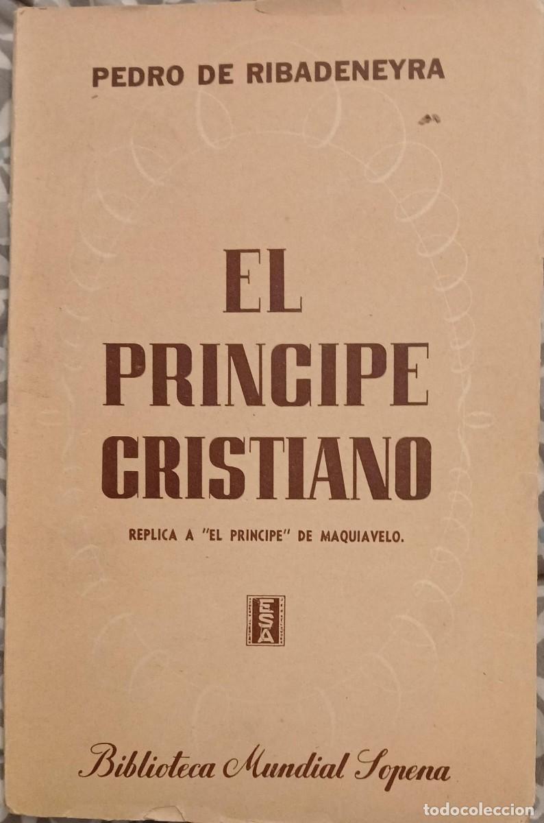 Libros de segunda mano: El Principe Cristiano - Pedro de Ribadeneyra
