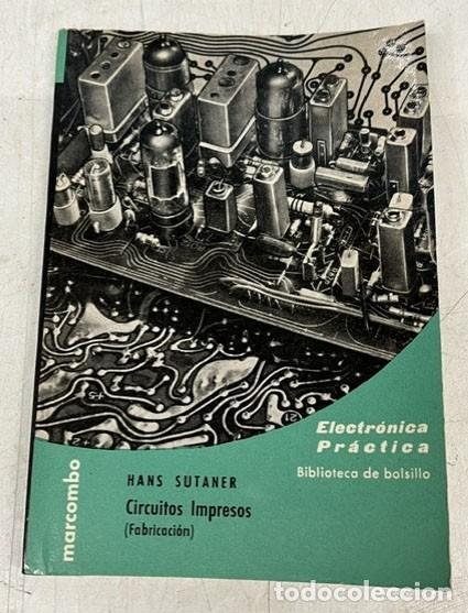 Libros de segunda mano: Fabricacion de circuitos impresos - Foto 1