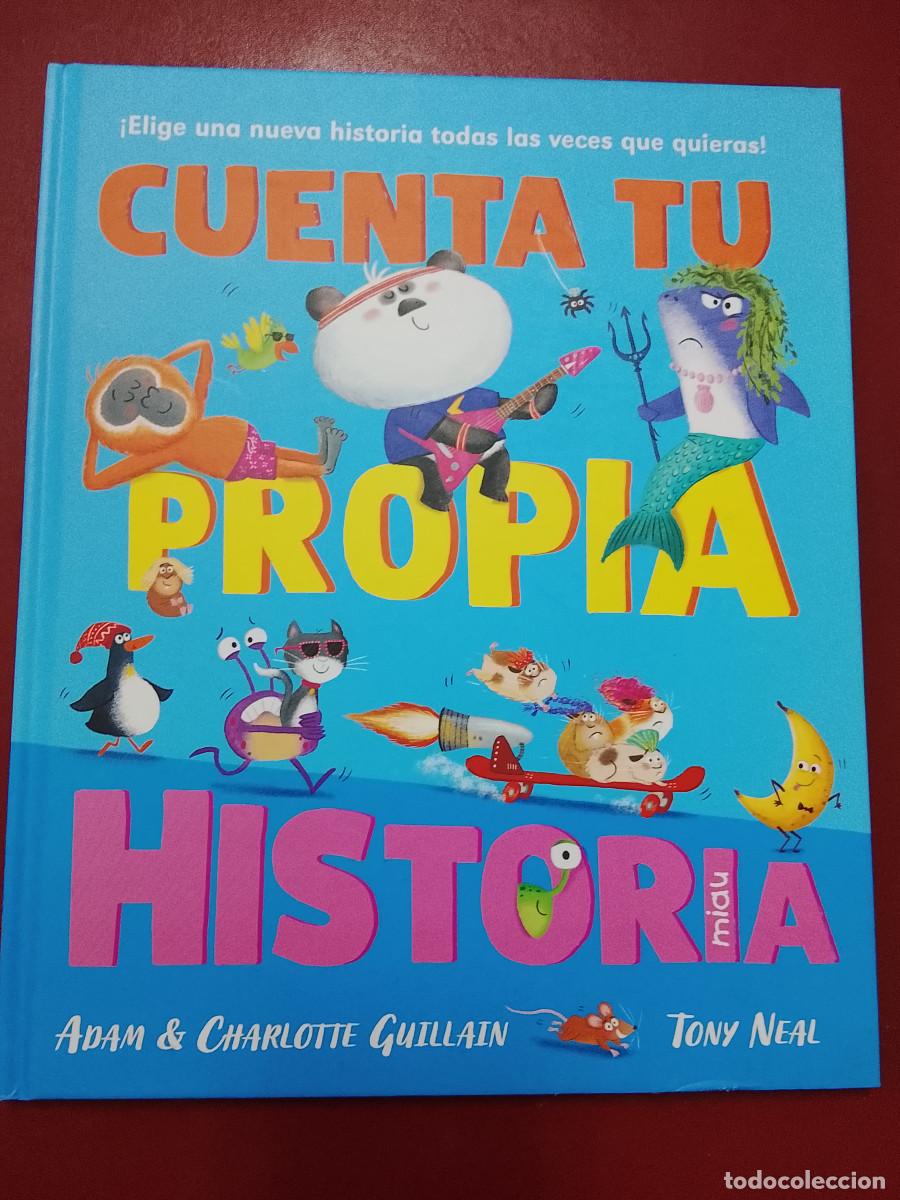 Second hand books: Adam y Charlotte Guillain y Tony Neal: Cuenta tu propia historia (Ediciones Jaguar. 2024)
