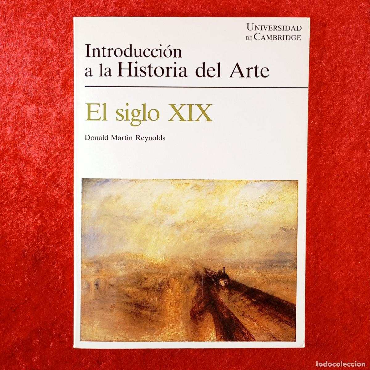 Second hand books: INTRODUCCI&Oacute;N A LA HISTORIA DEL ARTE - EL SIGLO XIX - DONALD MARTIN REYNOLDS - GUSTAVO GILI / 209