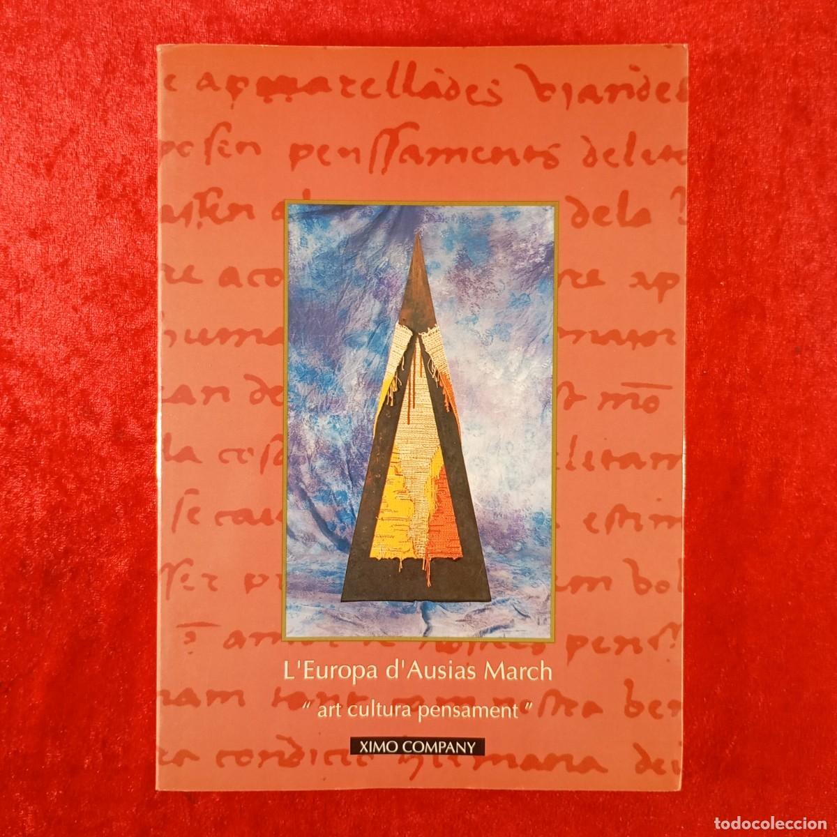 Libros de segunda mano: L'EUROPA D'AUSIAS MARCH - &rdquo;ART CULTURA PENSAMENT&rdquo; - XIMO COMPANY - CEIC ALFONS EL VELL - 1998 / 214