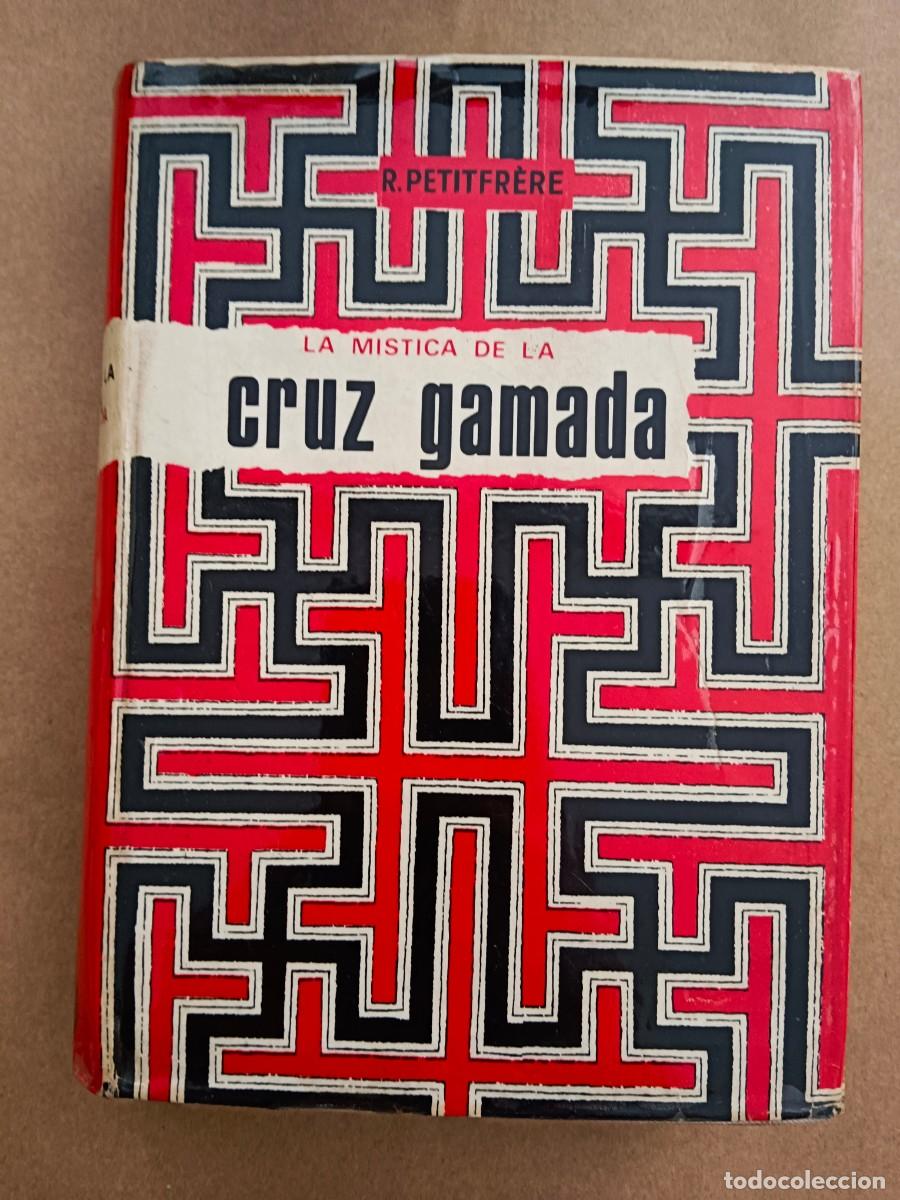 Libri di seconda mano: LA MISTICA DE LA CRUZ GAMADA - Ray Petitfrere