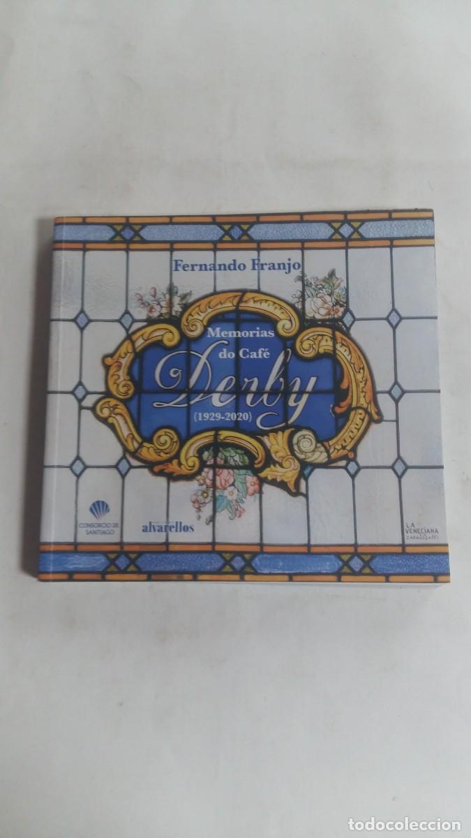 Libros de segunda mano: Memorias do Caf&eacute; Derby (1929-2020), Fernando Franjo, Consorcio de Santiago/Editora Alvarellos