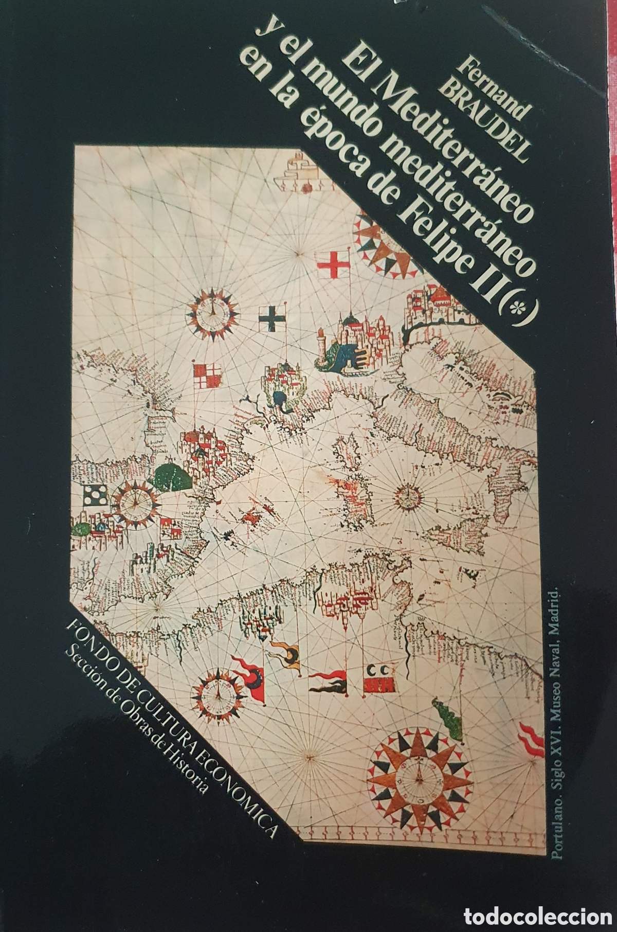 Libros de segunda mano: El mediterr&aacute;neo y el mundo mediterr&aacute;neo en la &eacute;poca de Felipe ii Fernand Braudel