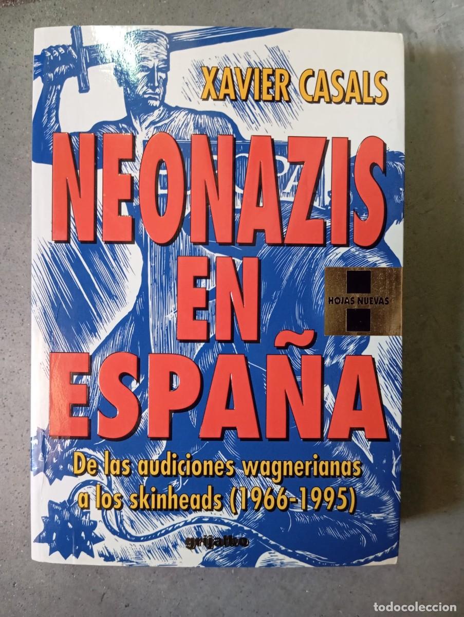Libros de segunda mano: Neonazis en Espa&ntilde;a. De las audiciones wagnerianas a los skinheads (1966-1995)