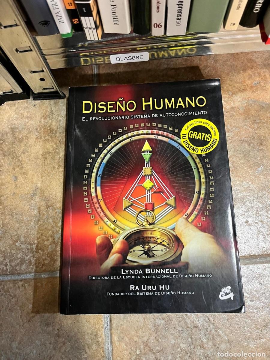 Libros de segunda mano: BLAS88E &ndash; Dise&ntilde;o humano. El revolucionario sistema de autoconocimiento &ndash; Lynda Bunnell y Ra Uru Hu &ndash;