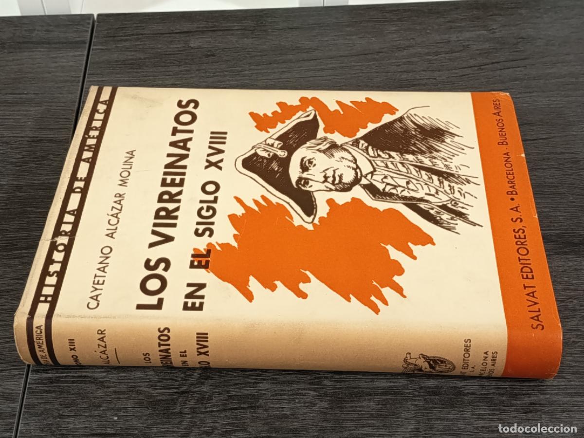 Libros de segunda mano: 1945 - CAYETANO ALC&Aacute;ZAR MOLINA. Los Virreinatos en el Siglo XVIII