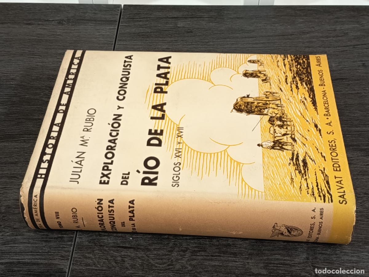 Libros de segunda mano: 1942 - JULIAN M&ordf; RUBIO. Exploraci&oacute;n y conquista del R&iacute;o de la Plata. Siglos XVI Y XVII