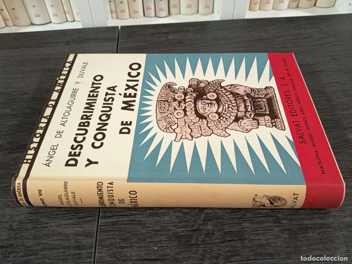 Libros de segunda mano: 1954 - ANGEL DE ALTOLAGUIRRE Y DUVALE. Descubrimiento y conquista de M&eacute;xico