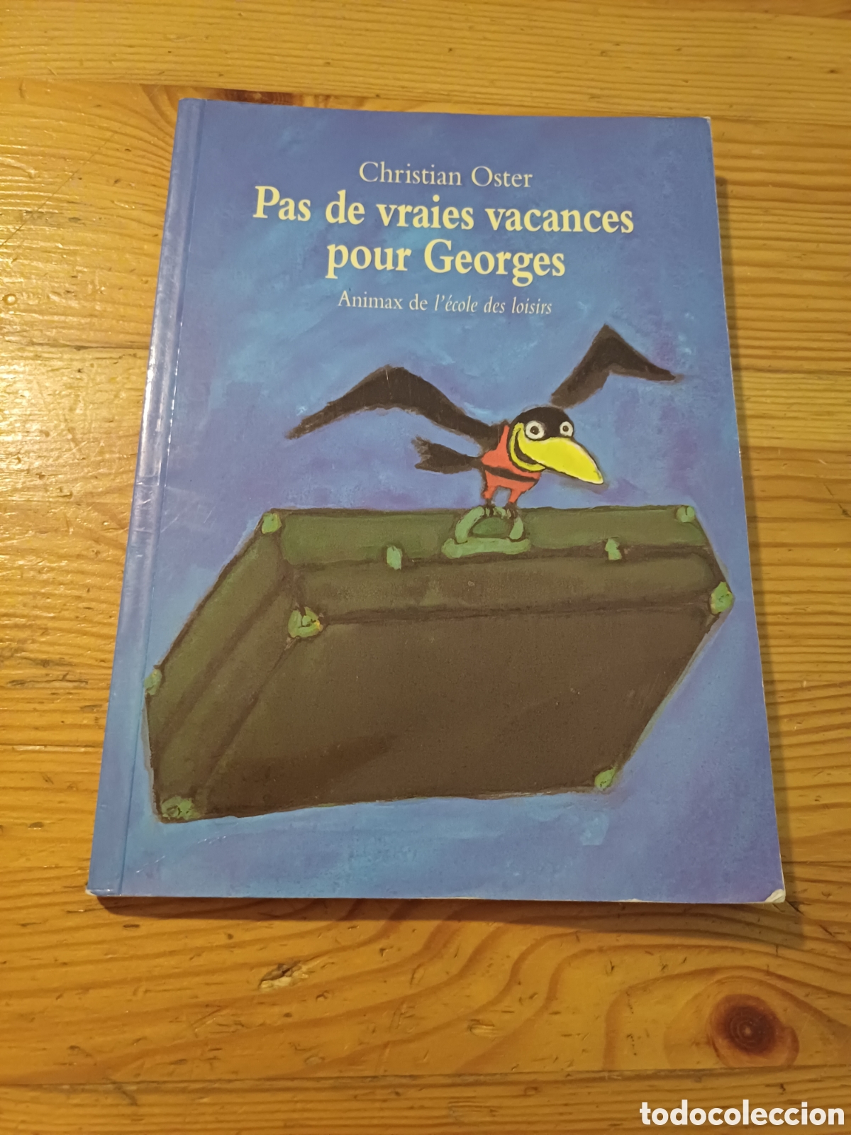 Livres d'occasion: Pas de vraies vacances pour Georges Christian Oster Illustrations Alan Mets en frances