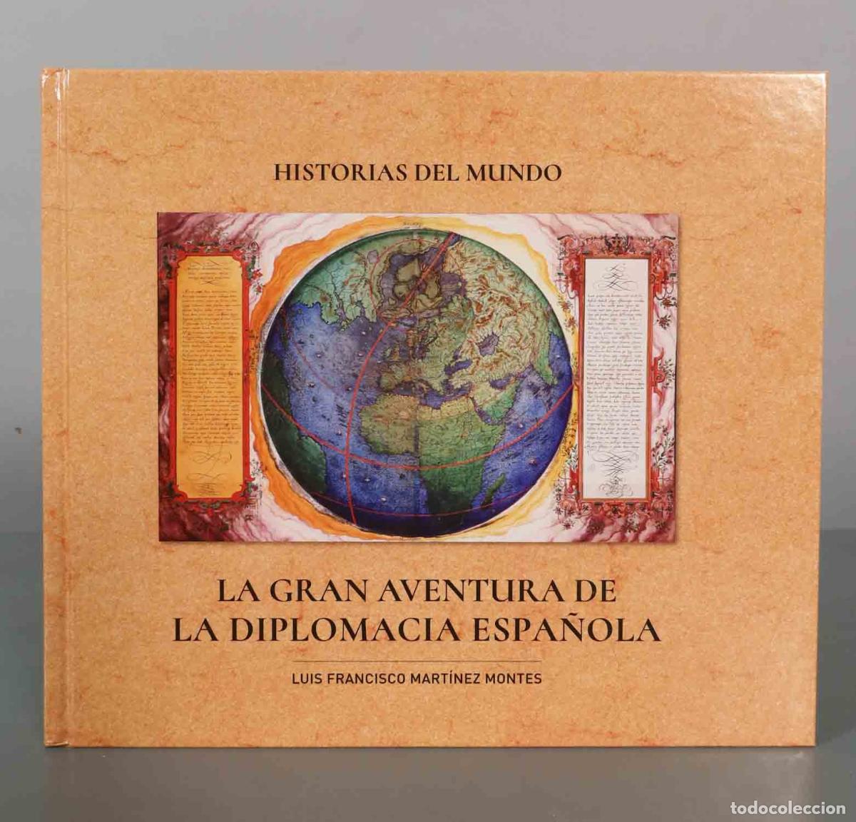 Libros de segunda mano: La gran aventura de la diplomacia espa&ntilde;ola - Luis Francisco Mart&iacute;nez Montes - Ministerio de Asuntos