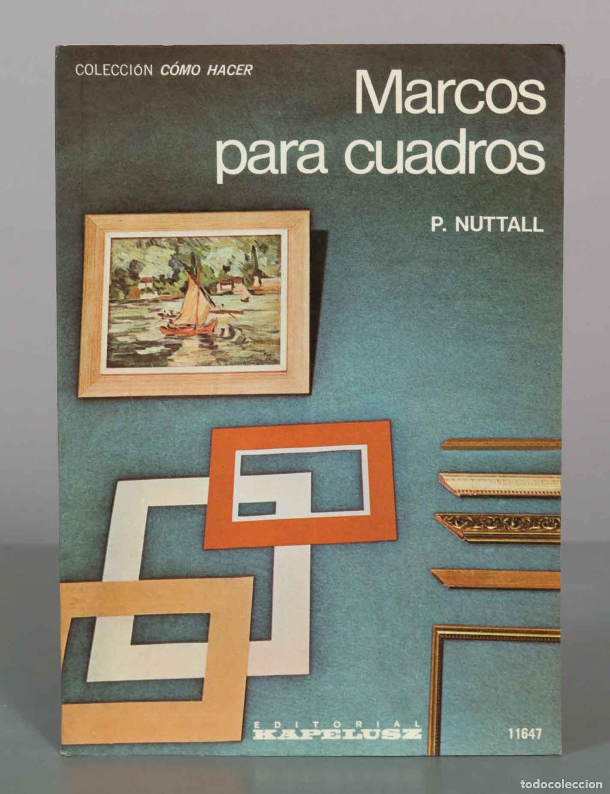Libros de segunda mano: Marcos para cuadros - P. Nuttall - Editorial Kapelusz