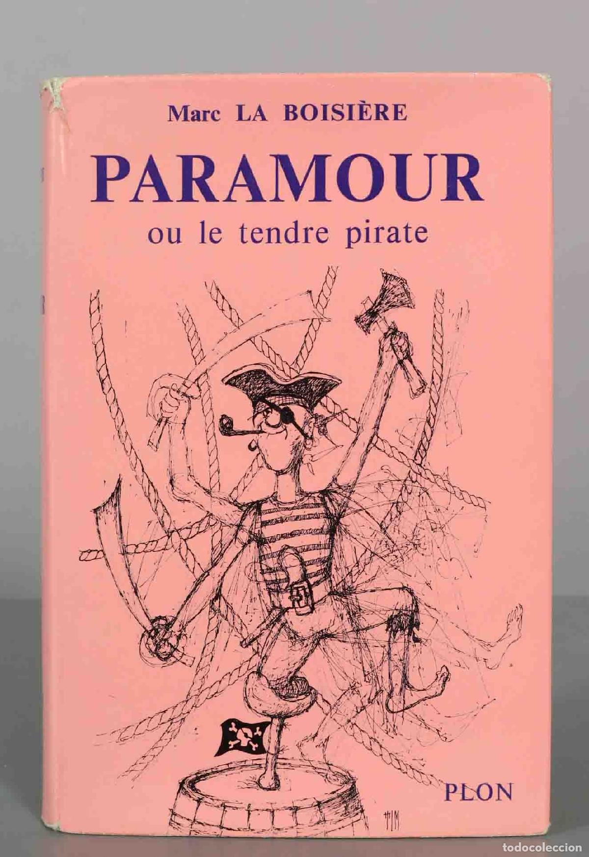 Libros de segunda mano: Paramour ou le tendre pirate - Marc La Boisi&egrave;re - Plon