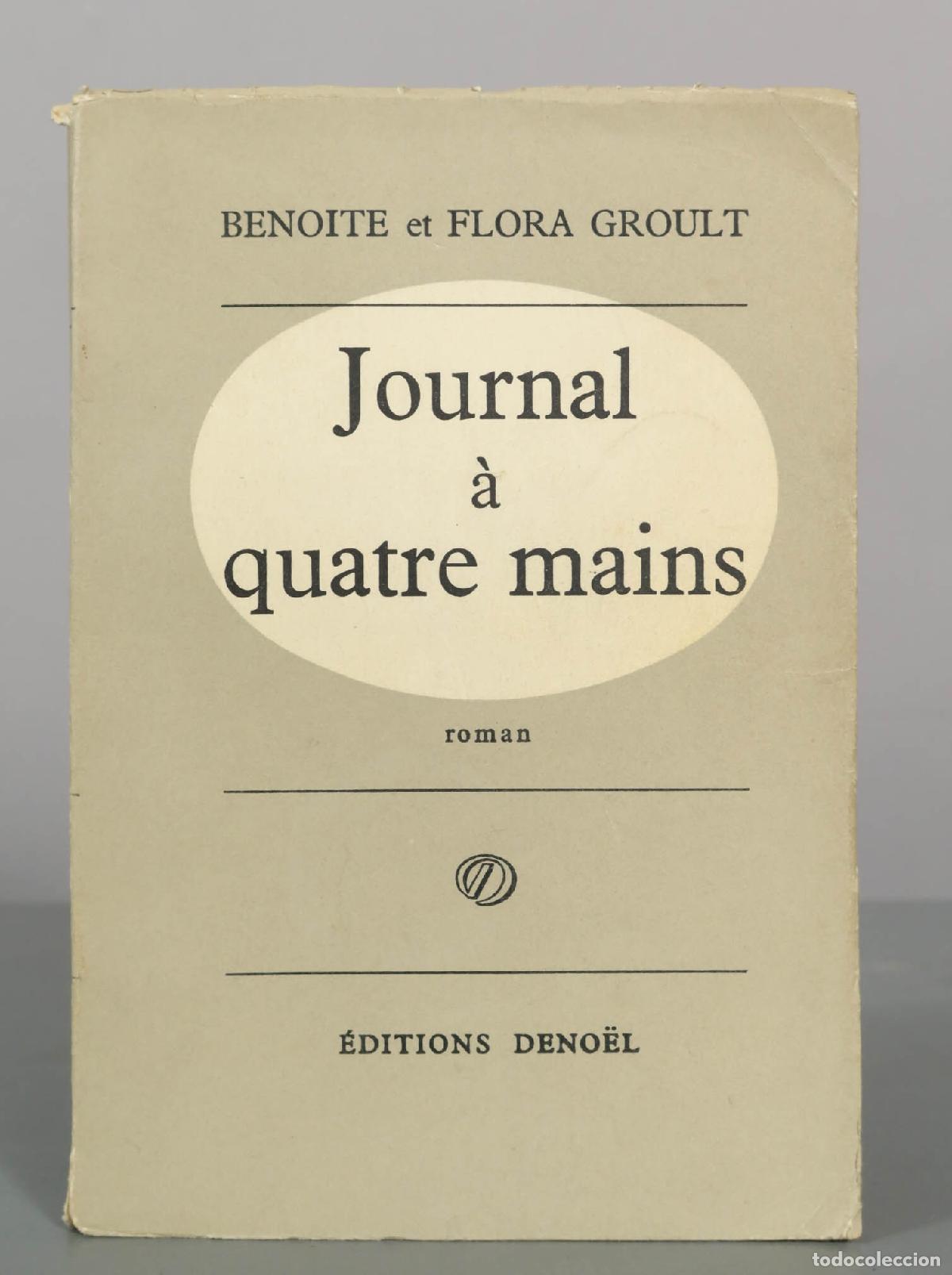 Libri di seconda mano: Journal &agrave; quatre mains - Beno&icirc;te Groult, Flora Groult - &Eacute;ditions Deno&euml;l