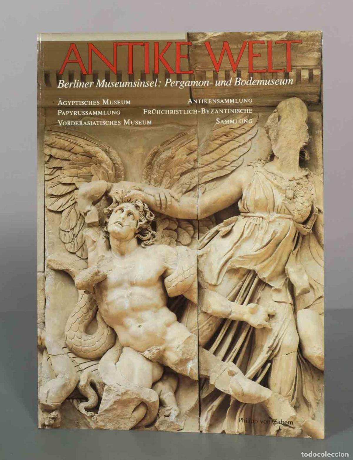 Libros de segunda mano: Antike Welt auf der Berliner Museumsinsel: Pergamon- und Bodemuseum - Karl-Heinz Priese, Arne Effenb