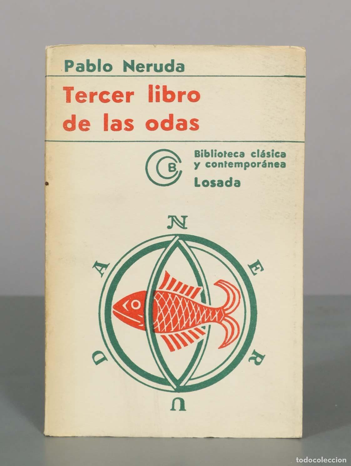 Libros de segunda mano: Tercer libro de las odas - Pablo Neruda - Editorial Losada