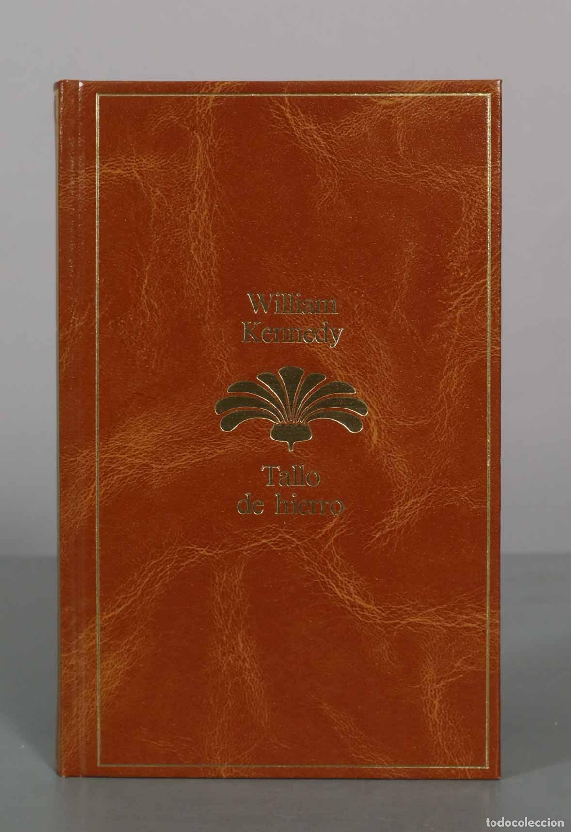 Libros de segunda mano: Tallo de hierro - William Kennedy - Seix Barral