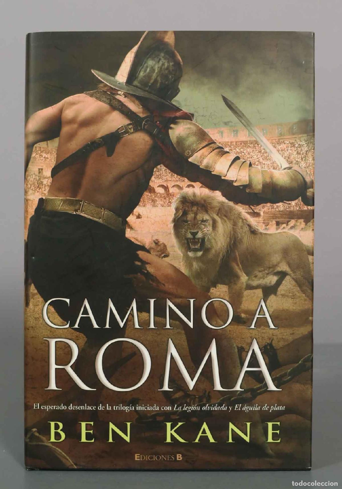 Libros de segunda mano: Camino a Roma - Ben Kane - B de Bolsillo