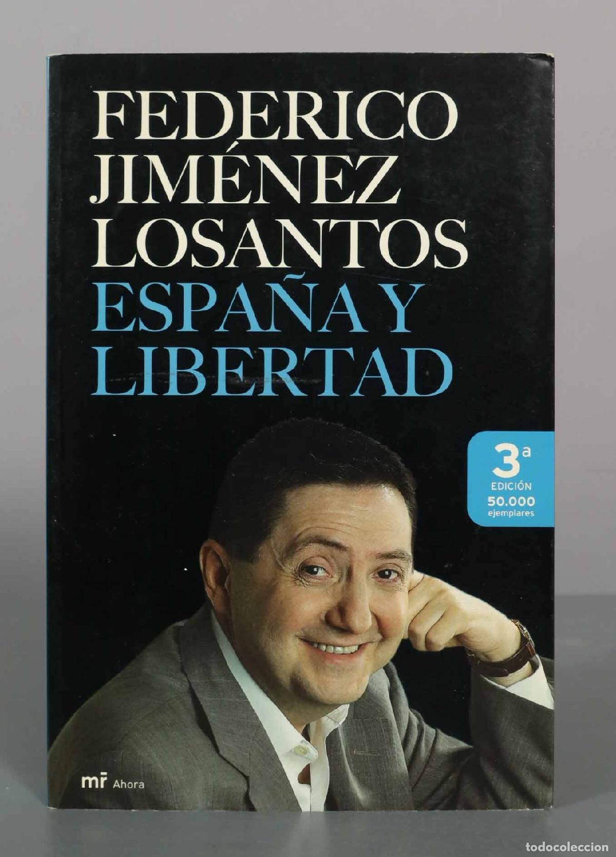 Libros de segunda mano: Espa&ntilde;a y libertad - Federico Jim&eacute;nez Losantos - Ediciones Mart&iacute;nez Roca